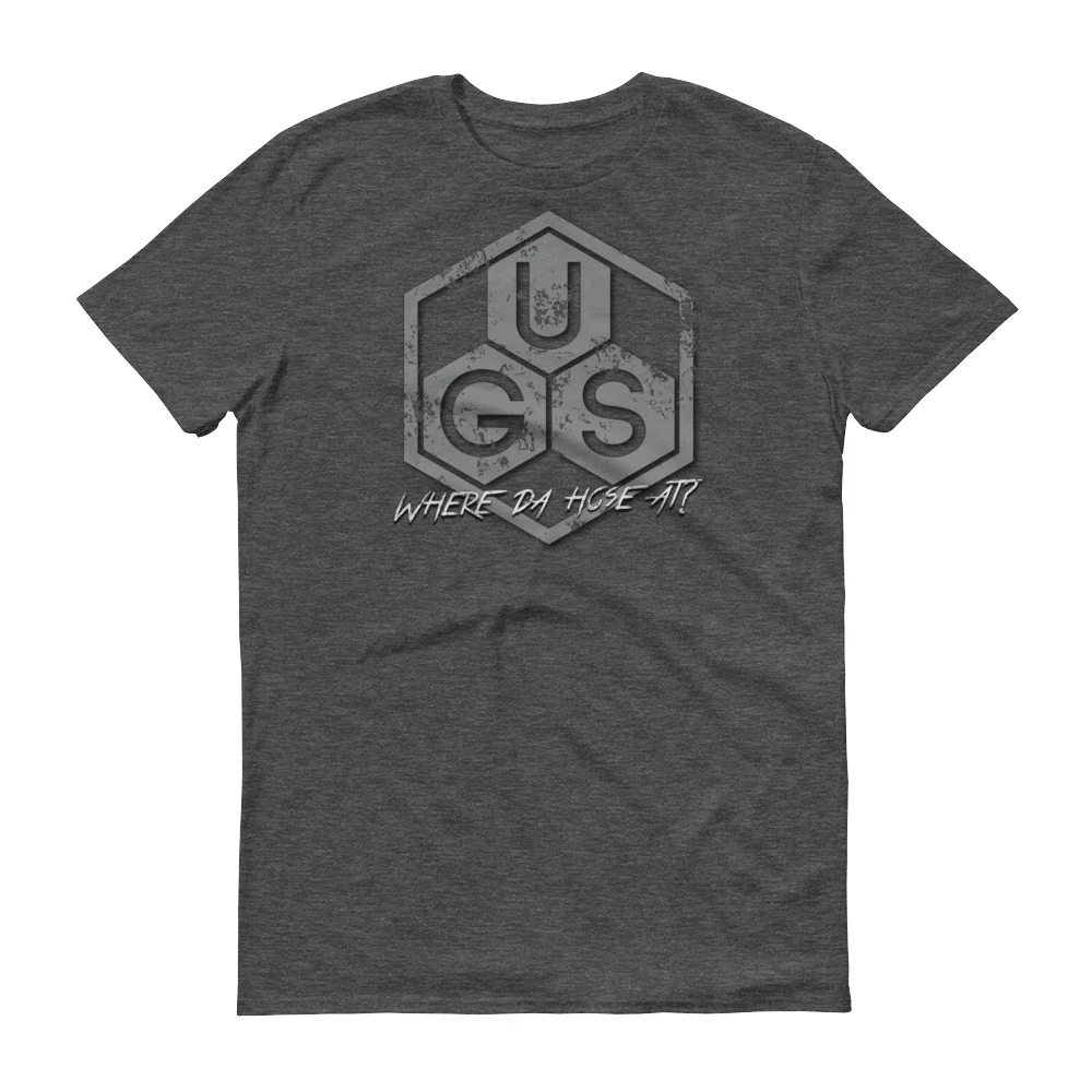 UGS "Where da hose at?" Short-Sleeve T-Shirt - Image 4